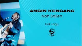 Noh Salleh - Angin Kencang (Lirik Lagu)