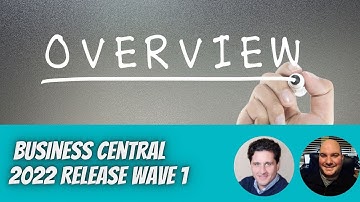 2022 Release Wave 1 Overview | Business Central