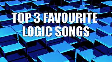 TOP 3 LOGIC SONGS ( NON COPYRIGHT )