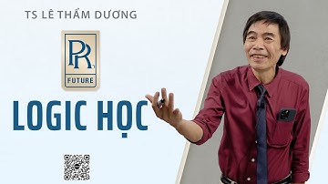 LOGIC HỌC | TS LÊ THẨM DƯƠNG MỚI NHẤT NĂM 2022