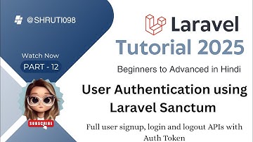Laravel Sanctum Gebruikersauthenticatie Tutorial Beveilig uw Login API || @Shruti098.