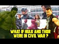 What if Thor and Hulk were in Civil War ? | Captain B2