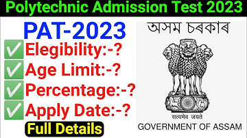 Assam Polytechnic Entrance Exam 2023 | Assam Polytechnic Admission 2023 | Official Notice | PAT 2023