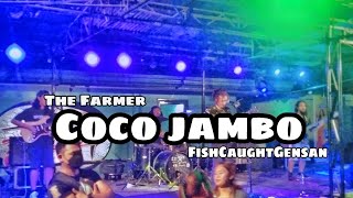 The Farmer - Coco Jambo (Live Performance) FishCaughtGensan