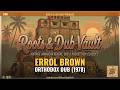 Errol Brown — Orthodox Dub (1978) | Full Album | Roots &amp; Dub Vault