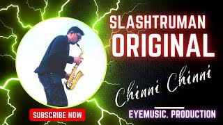 Vignette de la vidéo "Chinni Chinni - Slashtruman Originals - New Song 2023"