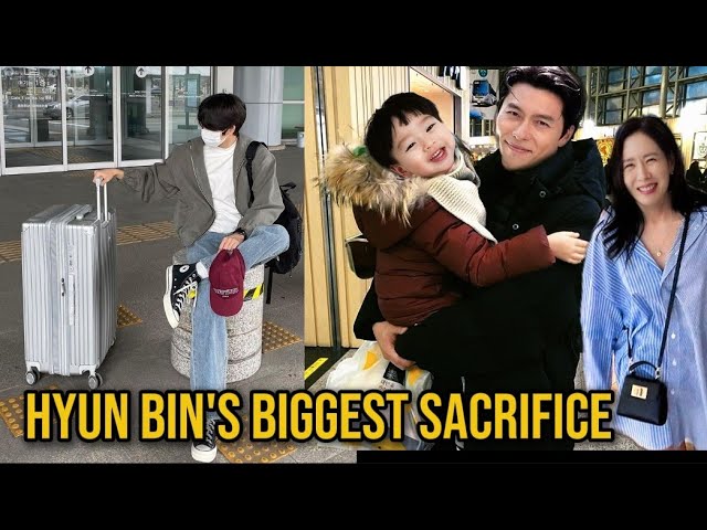Just Want My Wife to Be Happy” – HYUN BIN'S biggest sacrifice! - YouTube