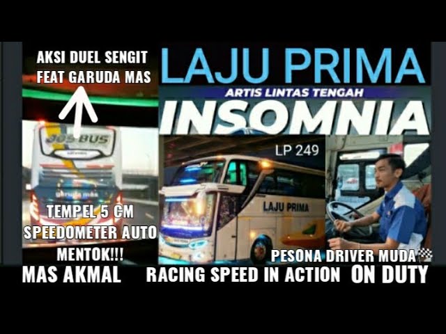 AKSI DUEL SENGIT LAJU PRIMA INSOMNIA LP 249 FEAT GARUDA MAS!!! class=