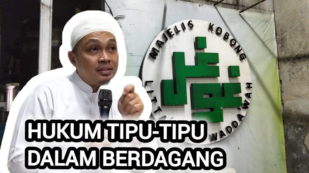 Hukum tipu tipu dalam berdagang #majeliskobonggugel 