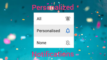 What is personalized notifications when subscribing a channel  .