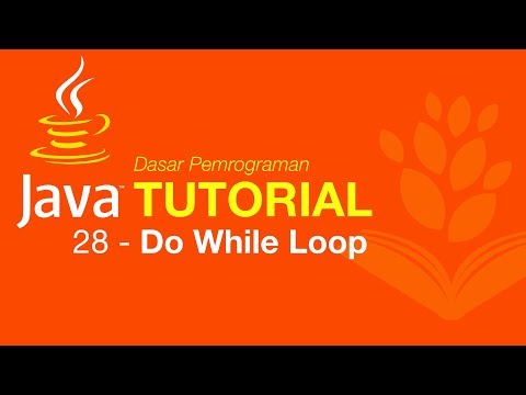 Belajar Java [Dasar] - 28 - Do While Loop