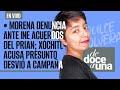 #DeDoceAUna ¬ Morena denuncia ante INE acuerdos del PRIAN; Xóchitl acusa presunto desvío a campaña