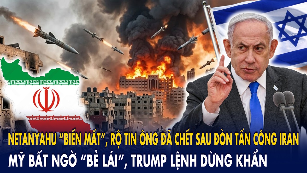 Netanyahu “biến mất”, rộ tin đã ch.ết sau đòn sốc từ Iran: Mỹ bất ngờ “bẻ lái”, Trump lệnh dừng khẩn