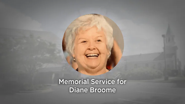 Memorial Service for Diane Broome