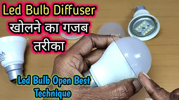 How to Open LED Bulb Diffuser Best Technique | LED Bulb Repair