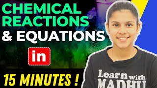 Chemical Reactions and Equations | Class 10 | Complete Revision in 15 Minutes ! 😱🔥