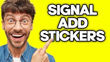 How To Add Stickers on Signal (2023)