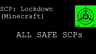 Minecraft: SCP Lockdown! All Safe SCPs!