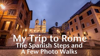 My Trip To Rome Part 4: Spanish Steps and Photo Walks My Trip To Rome Part 4: Spanish Steps and Photo Walks