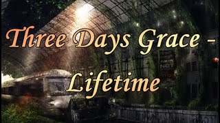 Three Days Grace - Lifetime (Lyric Video) HD