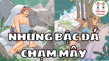 Nói và nghe: NHỮNG BẬC ĐÁ CHẠM MÂY | Tuần 14 | Tiếng Việt 3 | Kết nối tri thức với cuộc sống