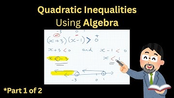 Solving Quadratic Inequalities Algebraically (I)-STEP-BY-STEP GUIDE - Pre-Calculus 11, Algebra II