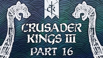 Crusader Kings 3 - Part 16 - Murder Mystery