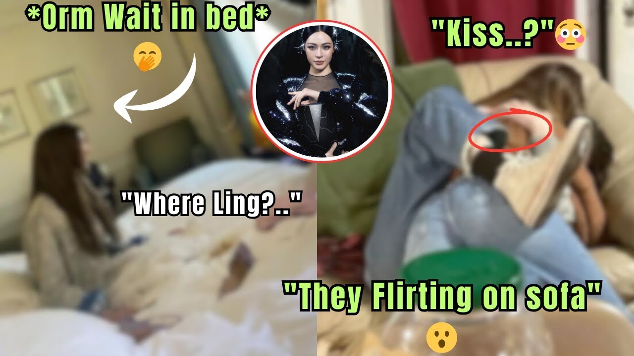 (LingOrm) They Flirting On The Sofa🤭 It Is Vey Hot