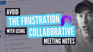 How to avoid this Microsoft Loop Collaborative Meeting Notes gotcha
