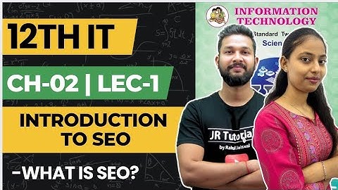 12th IT | Chapter 2 | Introduction to SEO | Lecture 1 | Maharashtra Board |