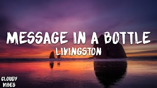 Livingston - Message In A Bottle (Lyrics)