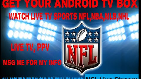 Android Tv Box Watch everything for free NFL MOVIES TV SHOWS  Best thing ever!!!!!!!