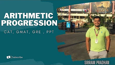 ARITHMETIC PROGRESSION ( NUMBER SYSTEM) For CAT / XAT/ GMAT/ GRE/ PPT