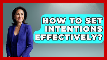 How To Set Intentions Effectively? - The Personal Growth Path