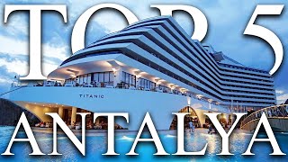 2025 TOP 5 BEST All Inclusive Hotels in ANTALYA, Turkey [REVIEWS INCLUDED]