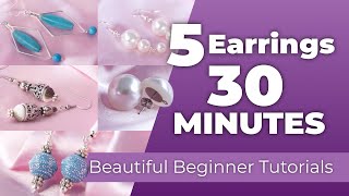 Make 5 Beautiful Earrings In 30 MINUTES