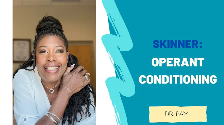 SKINNER: Operant Conditioning Mar 12, 2022- Dr. Pam