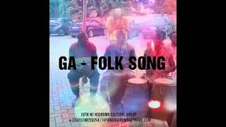 GA FOLK SONG - LOLOO (NSOROMA DANCE GROUP