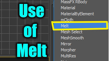 Use of  "Melt" modifier in 3DsMax