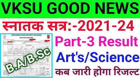 Vksu B.A Part 3 Result 2021-24 | Vksu B.Sc Part 3 Result 2021-24 | Vksu Part 3 Result 2021-24 | Vksu