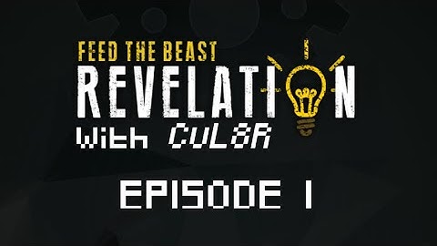 The Basics and Extra Mods ~ FTB Revelation ~ Minecraft Modded Let