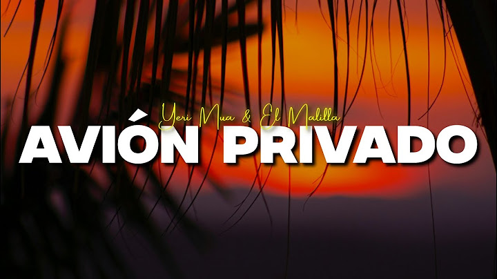 Yeri Mua, El Malilla - Avión Privado (Letra/Lyrics)