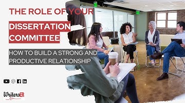 The Role of Your Dissertation Committee: How to Build a Productive Relationship | WritersER.com