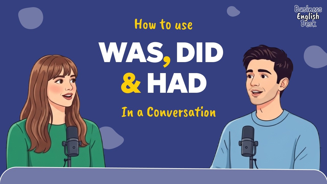 How to use Was, Did and Had in Your Real Life Conversations? | Easy English Practice Podcast