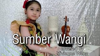 SUMBER WANGI - Sumiati (Lagu daerah Banyuwangi) || CUTE COVER by Vivianne Wang