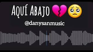 Aquí abajo - Christian Nodal (Daniel Sánchez cover)