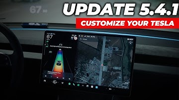 New Update 5.4.1+ | Making Your Tesla Customizable