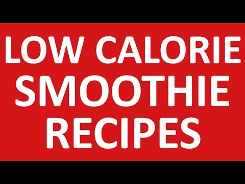 low-calorie-smoothie-recipes-|-*-smoothie-calories-*