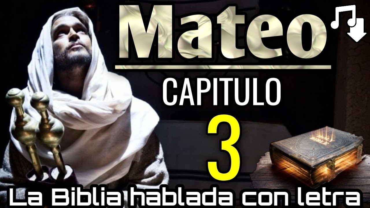 MATEO Capitulo 3 Hablado Con Letra Predicaci n De Juan El Bautista mateo-capitulo-3-hablado-con-letra-predicaci-n-de-juan-el-bautista