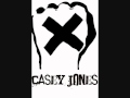 Casey Jones - Just another day in the fla